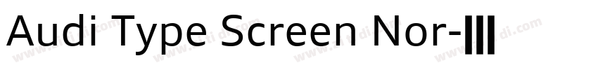 Audi Type Screen Nor字体转换 Audi Type Screen Nor字体转换